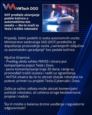 DOT predlaže uklanjanje pedale kočnice u automobilima bez vozača — šta to znači za Tesla i tržište robotaksi