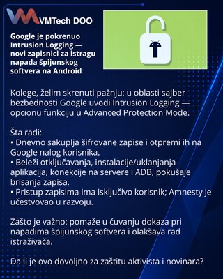Google je pokrenuo Intrusion Logging — novi zapisnici za istragu napada špijunskog softvera na Android