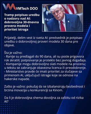Tramp potpisao uredbu o nadzoru nad AI: dobrovoljna 30‑dnevna provera modela i prioritet istraga