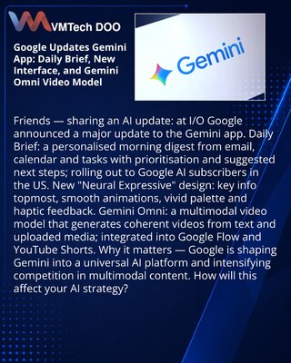 Google обновляет приложение Gemini: Daily Brief, новый интерфейс и видео‑модель Gemini Omni