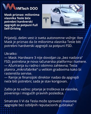 Mask priznao: milionima vlasnika Tesle biće potrebni hardverski apgrejdi za potpuni Full Self-Driving