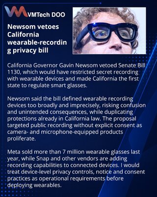 Newsom vetoes California bill targeting secret wearable recordings