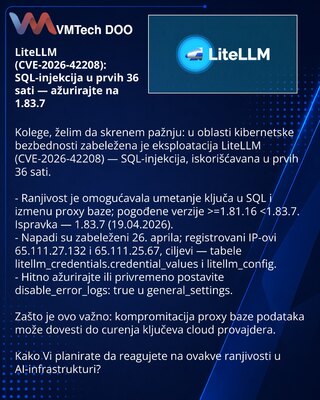 LiteLLM (CVE-2026-42208): SQL-injekcija u prvih 36 sati — ažurirajte na 1.83.7