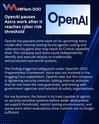 OpenAI Pauses Parts of Astra Development Over Cybersecurity Risk