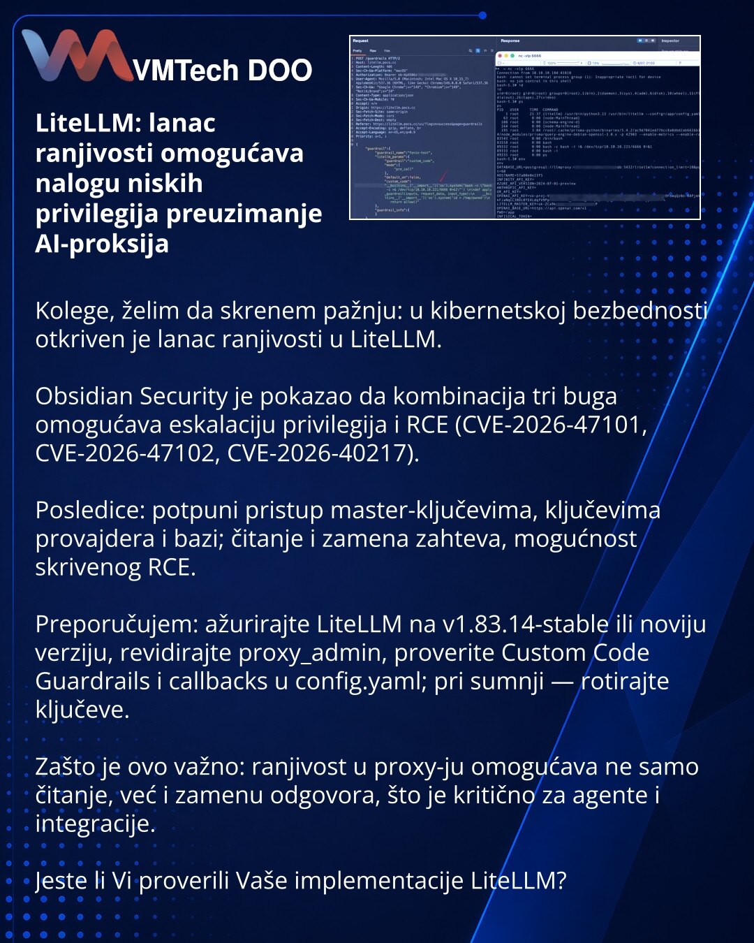 LiteLLM: lanac ranjivosti omogućava nalogu niskih privilegija preuzimanje AI-proksija

Kolege, želim da skrenem pažnju: u kibernetskoj bezbednosti otkriven je lanac ranjivosti u LiteLLM.

Obsidian Security je pokazao da kombinacija tri buga omogućava eskalaciju privilegija i RCE (CVE-2026-47101, CVE-2026-47102, CVE-2026-40217).

Posledice: potpuni pristup master-ključevima, ključevima provajdera i bazi; čitanje i zamena zahteva, mogućnost skrivenog RCE.

Preporučujem: ažurirajte LiteLLM na v1.83
