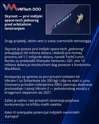 Skyroot — prvi indijski space‑tech jednorog pred orbitalnim lansiranjem