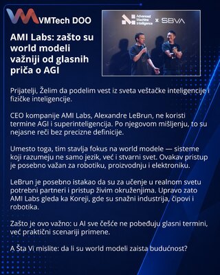 AMI Labs: zašto su world modeli važniji od glasnih priča o AGI