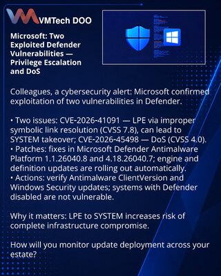 Microsoft: две эксплуатируемые уязвимости в Defender — повышение привилегий и DoS