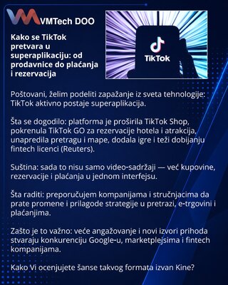 Kako se TikTok pretvara u superaplikaciju: od prodavnice do plaćanja i rezervacija