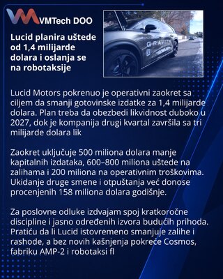 Lucid vezuje operativni zaokret za uštede, Cosmos i robotaksi