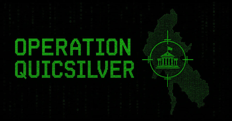 Operation QUICSILVER Delivers QUICAgent to Myanmar Targets