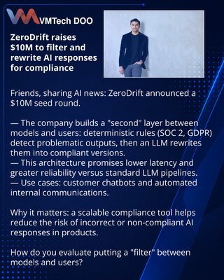ZeroDrift raises $10M to filter and rewrite AI responses for compliance
