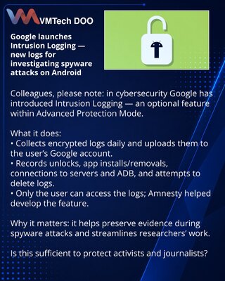 Google je pokrenuo Intrusion Logging — novi zapisnici za istragu napada špijunskog softvera na Android