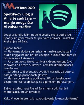 Spotify-ov ulog u AI: više sadržaja — manje onoga što Vi zaista tražite
