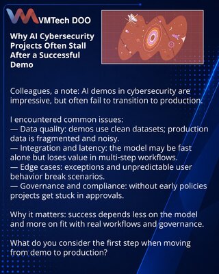 Why AI Cybersecurity Projects Often Stall After a Successful Demo
