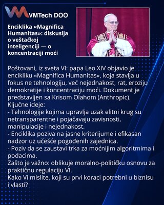 Enciklika «Magnifica Humanitas»: diskusija o veštačkoj inteligenciji — o koncentraciji moći