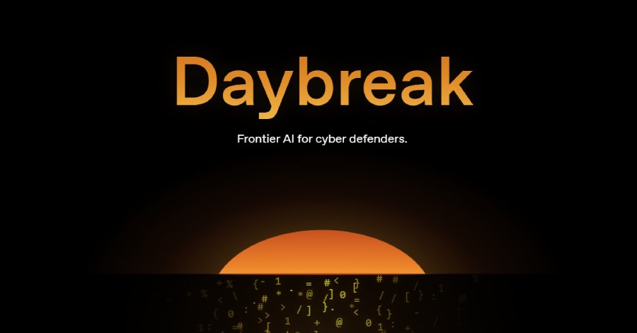 OpenAI Daybreak: AI для обнаружения уязвимостей и проверки патчей