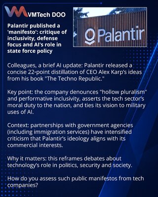 Palantir published a 'manifesto': critique of inclusivity, defense focus and AI's role in state force policy