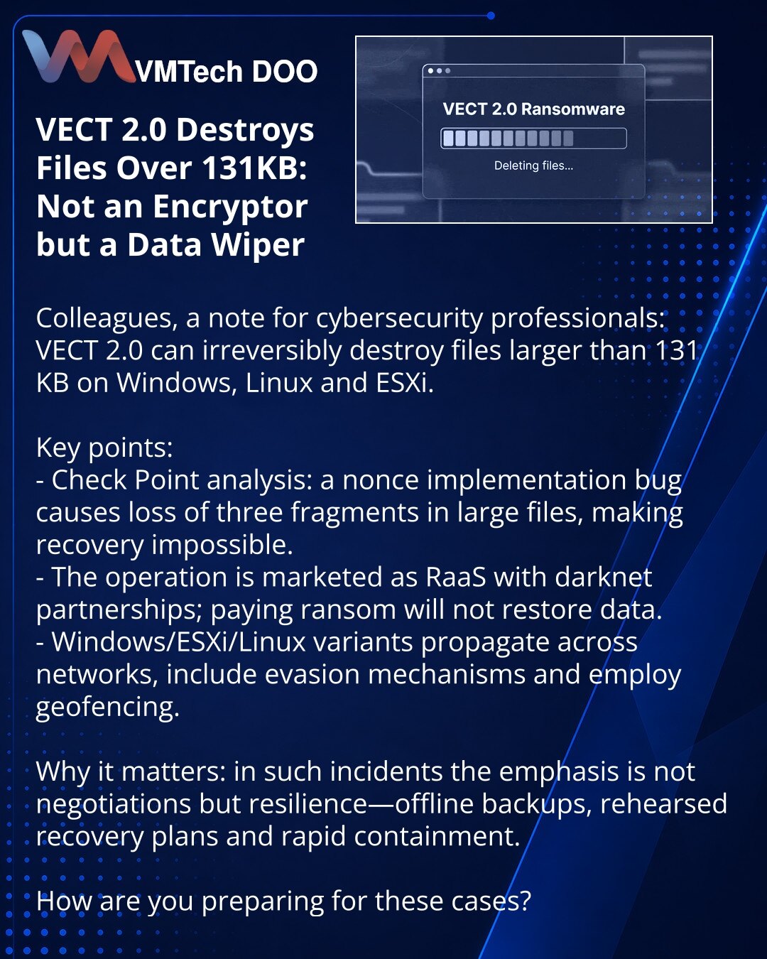 VECT 2.0 uništava fajlove veće od 131 KB: nije šifrovač, već uništavač podataka

Kolege, želim skrenuti pažnju iz oblasti kibernetske bezbednosti: VECT 2.0 može nepovratno da uništi fajlove veće od 131 KB na Windows, Linux i ESXi.

Ključne tačke:
- Po analizi Check Point-a, greška u implementaciji nonce-a dovodi do gubitka tri komponente za velike fajlove, što onemogućava oporavak.
- Operacija se pozicionira kao RaaS sa partnerstvima na darknetu; plaćanje otkupa neće vratiti podatke.
- Varijante