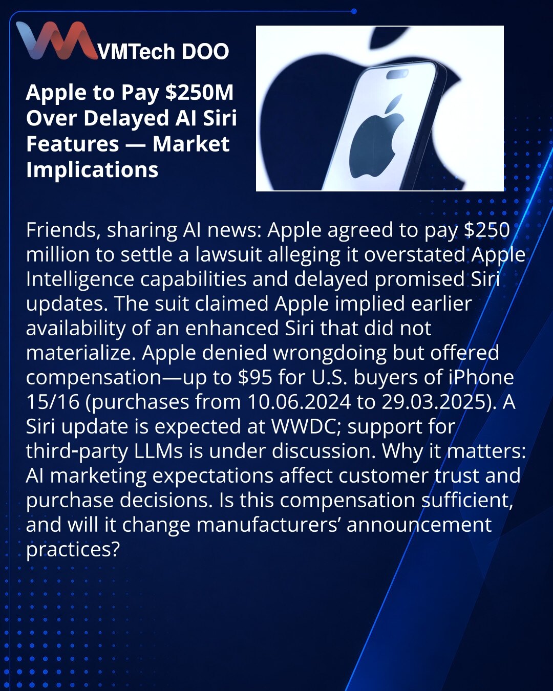 Apple će isplatiti 250 miliona dolara zbog kašnjenja AI funkcija Siri — posledice za tržište

Prijatelji, želim da podelim vest iz sveta veštačke inteligencije: Apple se složio da isplati 250 miliona dolara kako bi rešio tužbu zbog preuveličanih obećanja o funkcijama Apple Intelligence i kašnjenja ažuriranja Siri.

Tužba navodi da je kompanija ostavila utisak ranog pristupa unapređenoj Siri, što se nije ostvarilo.

Apple nije priznao krivicu, ali je ponudio nadoknadu — do 95 USD za kupce iPhone