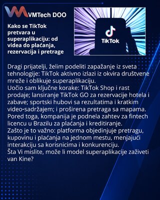 Kako se TikTok pretvara u superaplikaciju: od videa do plaćanja, rezervacija i pretrage