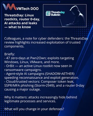 ThreatsDay: Linux rootkiti, 0-day za rutere, AI-napadi i curenja — šta je važno znati