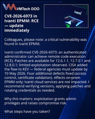 CVE-2026-6973 u Ivanti EPMM: RCE — hitno ažurirajte softver