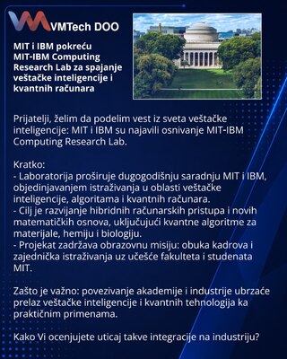 MIT i IBM pokreću MIT‑IBM Computing Research Lab za spajanje veštačke inteligencije i kvantnih računara