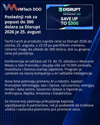 TechCrunch produžio rok za najniže cene Disrupt 2026
