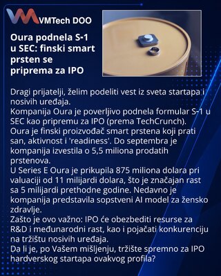 Oura podnela S‑1 u SEC: finski smart prsten se priprema za IPO