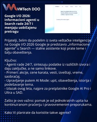Google I/O 2026: Persistent information agents in Search operate 24/7 and redefine traditional search
