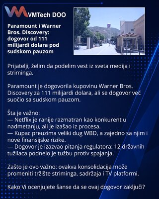 Paramount i Warner Bros. Discovery: dogovor od 111 milijardi dolara pod sudskom pauzom