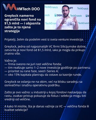 Greylock namerno ograničila novi fond na $1,5 mlrd — i objasnila zašto je to njena strategija