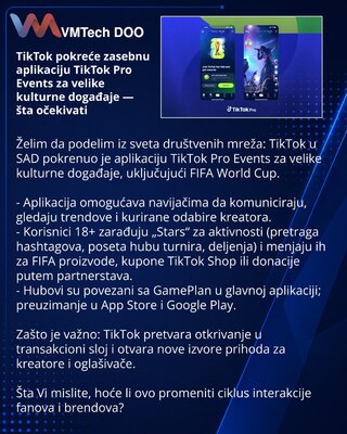 TikTok pokreće zasebnu aplikaciju TikTok Pro Events za velike kulturne događaje — šta očekivati