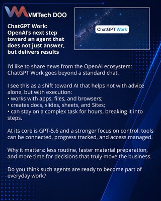 ChatGPT Work: новый шаг OpenAI к агенту, который не только отвечает, но и доводит задачи до результата