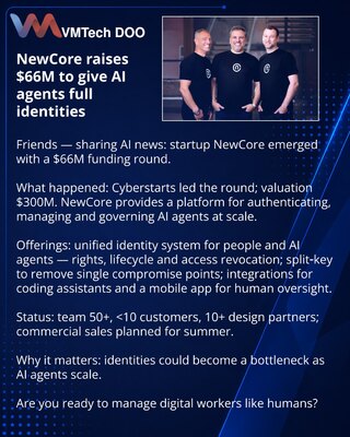 NewCore dobio 66 mln USD da AI‑agentima obezbedi identitete