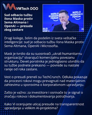 Sud odbacio tužbu Ilona Maska protiv Sema Altmana i OpenAI — presuda zbog zastare