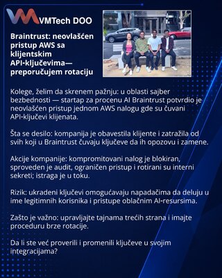 Braintrust: neovlašćen pristup AWS sa klijentskim API‑ključevima— preporučujem rotaciju