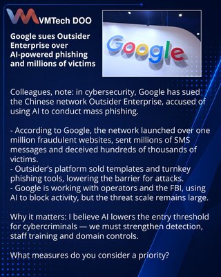 Google подал иск против Outsider Enterprise за ИИ‑фишинг и миллионы жертв