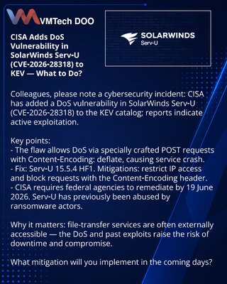 CISA внесла в KEV уязвимость DoS в SolarWinds Serv‑U (CVE‑2026‑28318) — что делать?