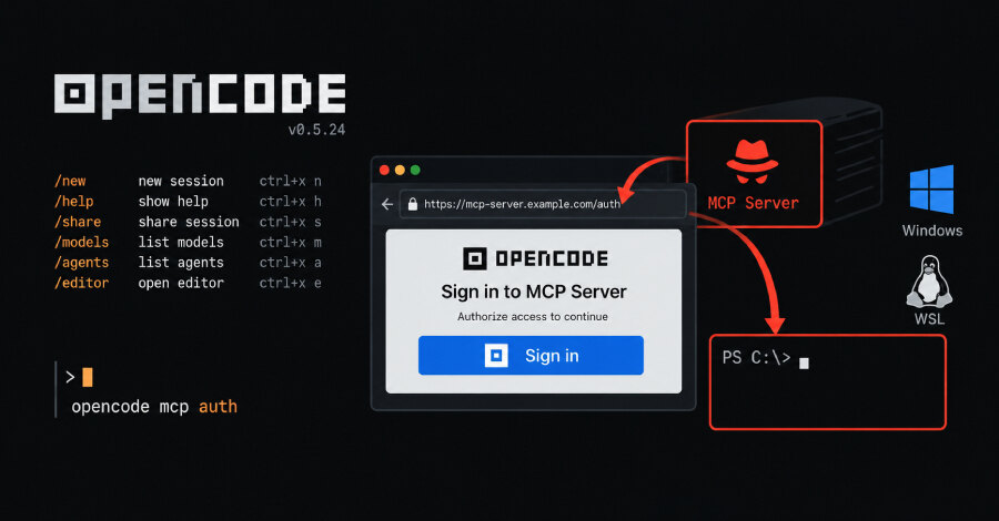 OpenCode fixes Windows and WSL MCP sign-in code execution flaw