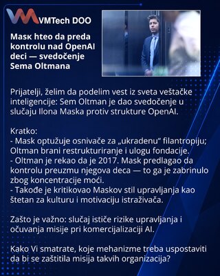 Masк hteo da preda kontrolu nad OpenAI deci — svedočenje Sema Oltmana