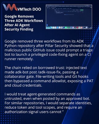 Google removes three ADK workflows after GitHub agent exploit chain