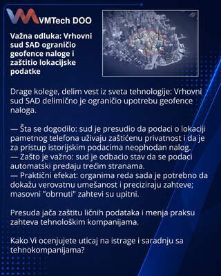 Važna odluka: Vrhovni sud SAD ograničio geofence naloge i zaštitio lokacijske podatke