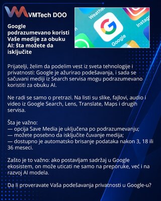 Google podrazumevano koristi Vaše medije za obuku AI: šta možete da isključite