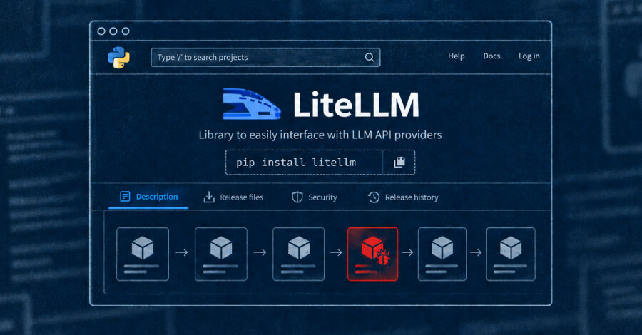 LiteLLM расследует выпуск вредоносного пакета 1.107.0