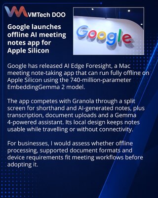 Google AI Edge Foresight brings offline meeting notes to Macs
