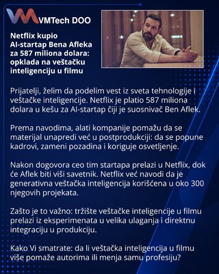 Netflix acquires Ben Affleck-backed AI startup for $587M: a strategic bet on AI in film