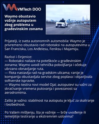Waymo obustavio vožnje autoputem zbog problema u građevinskim zonama