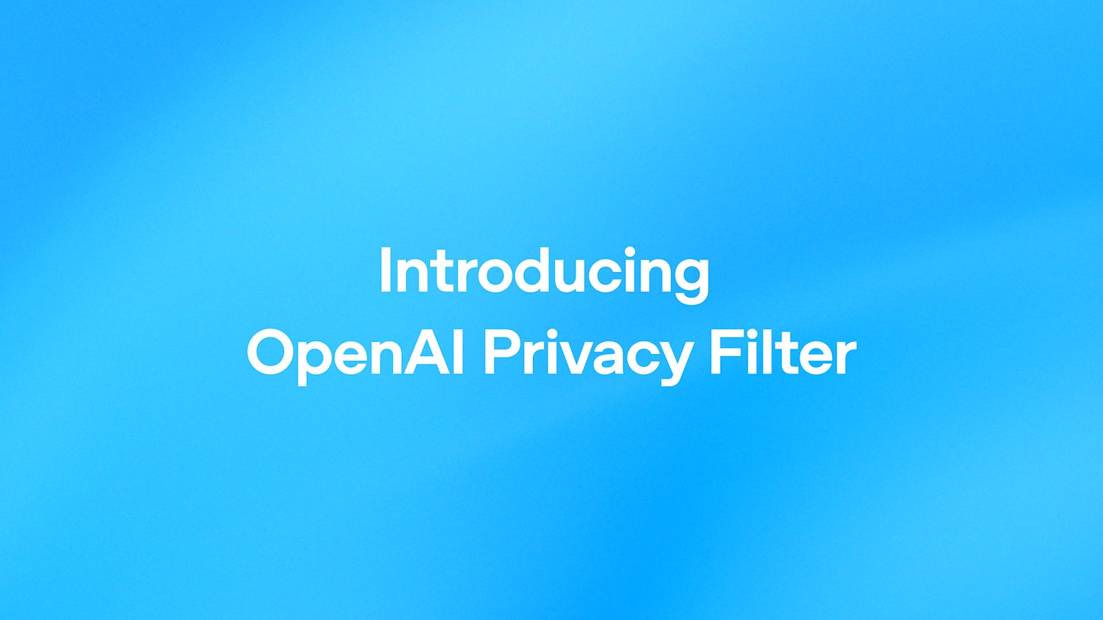 OpenAI predstavio Privacy Filter — model za lokalno maskiranje PII